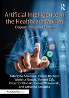 Artificial Intelligence in the Healthcare Market: Opportunities and Threats 1041248369 Book Cover