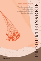 Produktionsreif: Von der gesponnenen Kollektionsidee zu einem individuellen Produktionsplan 3347194195 Book Cover