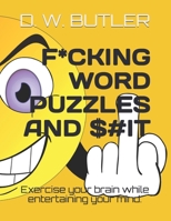 F*cking Word Puzzles and $#it B08GG2RKX9 Book Cover
