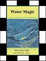 Water Magic (The Oberlanders) 1943176175 Book Cover