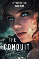 The Conduit (An Everglenn Novel) 1038335973 Book Cover
