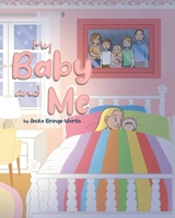 My Baby and Me 1637844166 Book Cover