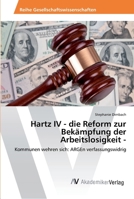Hartz IV - Die Reform Zur Bekampfung Der Arbeitslosigkeit - 3639489772 Book Cover