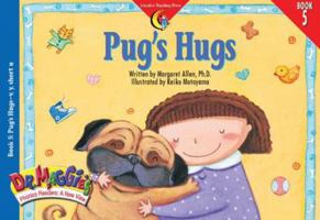 Pug's Hugs (Dr. Maggie's Phonics Readers Series; a New View, 5) 1574715658 Book Cover