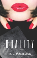 Duality: Two Sides of the Same Coin 1085939774 Book Cover