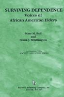 Surviving Dependence: Voices of African American Elders 0895031256 Book Cover
