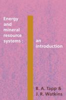 Energy and Mineral Resource Systems: An Introduction 0521316162 Book Cover