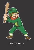 Notizbuch: Notizbuch - Notizheft - Schreibbuch - 110 Seiten - Liniert - Linien - DIN A5 - St. Patricks Day - Saint Patrick - Pattys Day - Irland - Irish - Kobold - Gold - Lustig - Baseball - Homerun - 1674840101 Book Cover