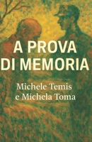 A PROVA DI MEMORIA B0FT887X72 Book Cover