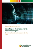Estratégias de engajamento dos screenagers (Portuguese Edition) 620902940X Book Cover