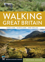 Walking Great Britain: England, Scotland, and Wales 1680513176 Book Cover