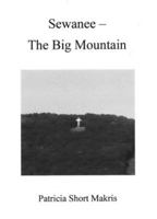 Sewanee-The Big Mountain 1628904283 Book Cover