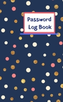 Password Log Book: Never forget another website login password with this handy record notebook where you can list your details to keep them safe. Navy design with red, white and gold dots 1707164932 Book Cover