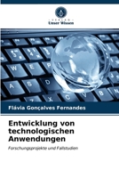 Entwicklung von technologischen Anwendungen: Forschungsprojekte und Fallstudien 6203219002 Book Cover