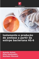 Isolamento e produção de amilase a partir da estirpe bacteriana HS-6 (Portuguese Edition) 6208284376 Book Cover