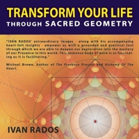 Transform Your Life Through Sacred Geometry 1897238444 Book Cover