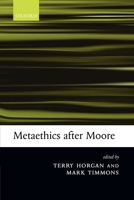 Metaethics after Moore 0199269904 Book Cover