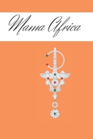 Mama Africa: Notebook 1673181449 Book Cover