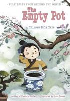 The Empty Pot: A Chinese Folk Tale 1410966976 Book Cover