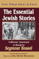 The Essential Jewish Stories: God, Torah, Israel & Faith 0940646455 Book Cover