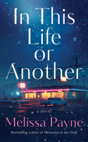 In This Life or Another: A Novel 1662535511 Book Cover