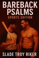 Bareback Psalms: Sports Edition: A Collection of Short Stories B0FCDKJVXG Book Cover