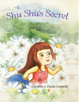 Shu Shu's Secret 1483484068 Book Cover