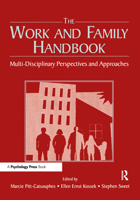 The Work and Family Handbook: Multi-Disciplinary Perspectives and Approaches 0805850260 Book Cover