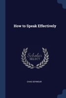How to Speak Effectively 1376680173 Book Cover