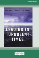 Leading in Turbulent Times (16pt Large Print Edition) 0369371089 Book Cover