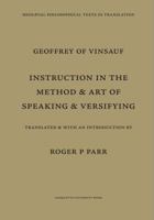 Documentum De Modo Et Arte Dictandi Et Versificandi: Instruction in the Art and Method of Speaking and Versifying (Medieval Philosophical Texts in Translation No. 17) 0874622174 Book Cover