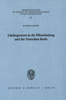 Landergrenzen in Der Elbemundung Und Der Deutschen Bucht: Verfassungsgeschichtliche, Staats- Und Volkerrechtliche Aspekte Des Zwischenlanderrechts 3428052404 Book Cover
