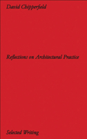 David Chipperfield Architects: Selected Writing 375330915X Book Cover