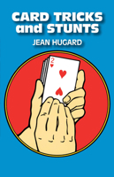 Card Tricks and Stunts: More Card Manipulations 0486230600 Book Cover