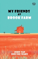 My Friends At Brook Farm 9376809238 Book Cover