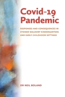 Covid-19 Pandemic: Responses and Consequences in Steiner Waldorf Kindergartens and Early Childhood Settings 1936849593 Book Cover