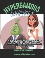 Hypergamous Whores B0BPGJP7ZQ Book Cover