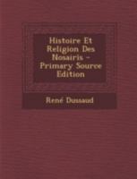 Histoire Et Religion Des Nosairîs... 1015686591 Book Cover