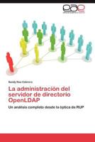 La Administracion del Servidor de Directorio Openldap 3659046418 Book Cover