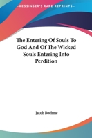 The Entering Of Souls To God And Of The Wicked Souls Entering Into Perdition 1425349757 Book Cover