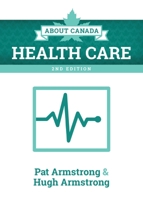 About Canada: Health Care, 2nd Edition 1552668258 Book Cover