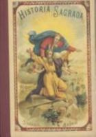 Historia sagrada 8441405166 Book Cover