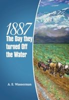1887 The Day They Turned Off The Water 1665726423 Book Cover