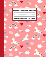 Primary Composition Notebook: Unicorn Rainbow Primary Ruled Journal for K-2 Handwriting Practice Paper Blank Space for Drawing Draw and Write Journal for Kids Blank Story Paper Book 1691068322 Book Cover
