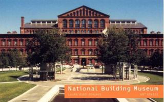 National Building Museum: Art Spaces 1857595092 Book Cover