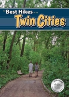 The Best Little Hiking Book of the Twin Cities 1591930898 Book Cover