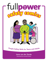 Fullpower Safety Comics: Personal Safety for Teens and Adults in Cartoons and Basic Language 0971517827 Book Cover