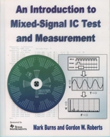 An Introduction to Mixed-Signal IC Test and Measurement (The Oxford Series in Electrical and Computer Engineering) 0195140168 Book Cover
