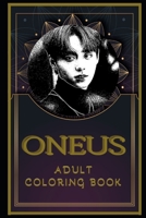ONEUS Adult Coloring Book: Color Out Your Stress with Creative Designs B08QTBJ9S5 Book Cover