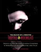 Dracula and Beyond: Famous Vampires & Werewolves in Literature and Film 1422218031 Book Cover